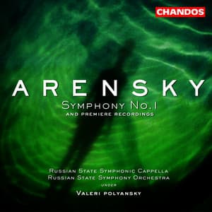 Arensky: Symphony No. 1, etc. - Anton Arensky