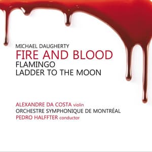 Fire and Blood - Michael Daugherty