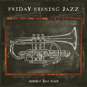 Friday Evening Jazz - Summer Jazz Relax