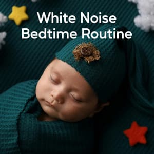 White Noise Bedtime Routine - Discovery White Noise