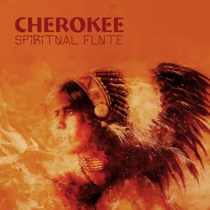 Cherokee Spiritual Flute - Native Flute American Music Consort