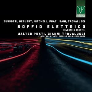 Bussotti, Prati, Sani, Mitchell, Trovalusci: Soffio Elettrico - Gianni Trovalusci