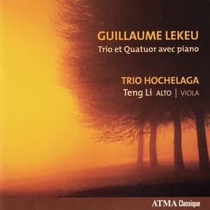 Lekeu: Trio et Quatuor avec piano - Guillaume Lekeu