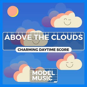 Above The Clouds - Charming Daytime Score - Magnum Opus