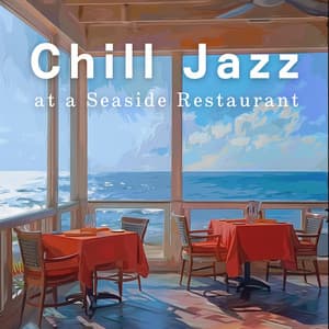 Chill Jazz at a Seaside Restaurant - Café Lounge Resort