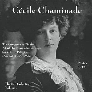 Cecil Chaminade: The Hall Collection, Vol. 1 - Cécile Chaminade