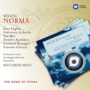 Bellini: Norma - Vincenzo Bellini