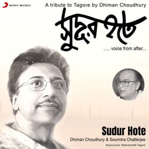 Sudur Hote - Dhiman Choudhury