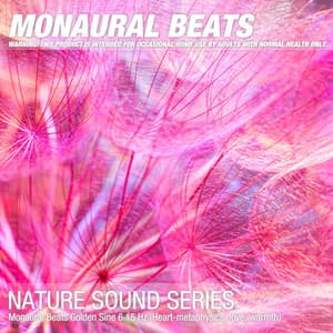 Monaural Beats Golden Sine 6.15 Hz - Binaural Beats