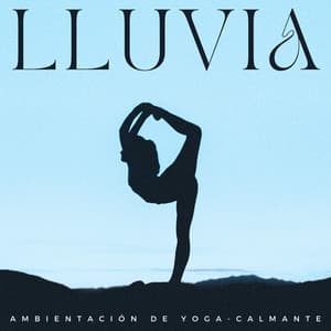 Lluvia: Ambientación De Yoga-Calmante - Sonidos De Truenos y Lluvia