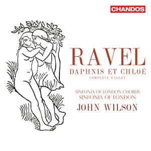 Ravel: Daphnis et Chloé - Maurice Ravel