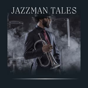 Jazzman Tales - Jazz for Hotel Lobbies