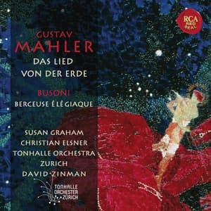 Mahler: Das Lied von der Erde, Busoni: Berceuse élégiaque - Gustav Mahler