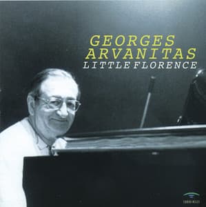 LITTLE FLORENCE - Georges Arvanitas