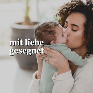 Mit Liebe Gesegnet - Kinderchor Canzonetta Berlin