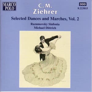 Ziehrer: Selected Dances and Marches, Vol. 2 - Carl Michael Ziehrer