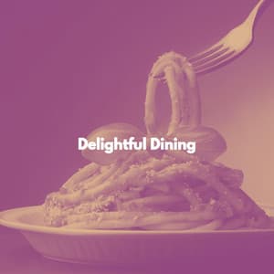 Delightful Dining - Música para Tiendas Minoristas