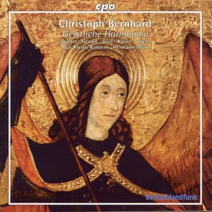 Bernhard: Geistlicher Harmonien & Other Sacred Concertos - Christoph Bernhard