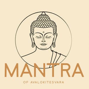 Mantra of Avalokitesvara: Healing Buddhist Meditation, Tibetan Spiritual Music - Buddhist Meditation Music Set