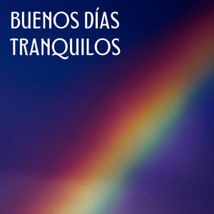 Buenos Días Tranquilos - Contenido de calidad Lofi