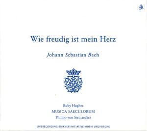 Wie freudig ist mein Herz - Johann Sebastian Bach