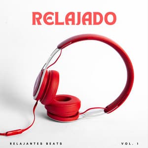 Relajado: Relajantes Beats Vol. 1 - El Rey Lofi