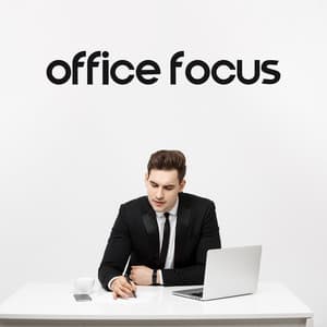 Office Focus: Lofi Music, Work BGM Instrumental, Concentration, Effective Thinking - Office Music Experts
