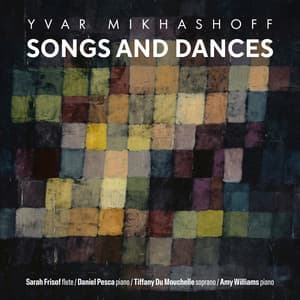 Yvar Mikhashoff: Songs and Dances - Yvar Mikhashoff