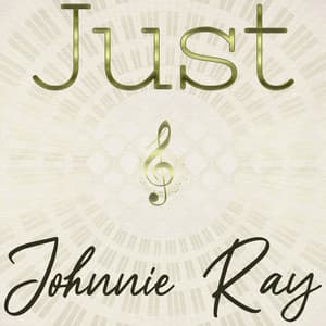 Just Johnnie Ray - Johnnie Ray