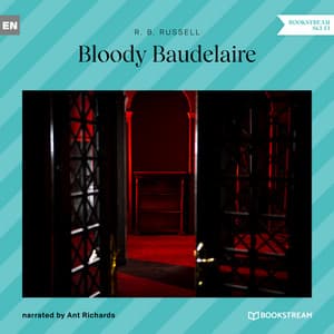 Bloody Baudelaire - Ant Richards