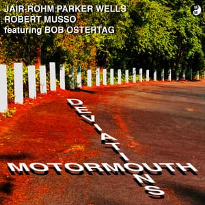 Motormouth Deviations - Jair Rohm Wells