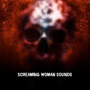 Screaming Woman Sounds - Spooky Halloween Sounds