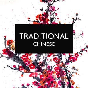 Traditional Chinese: Chinese Music for Healing Spa Day, Oriental Relaxation, Spa Massage - Chinese Relaxation and Meditation