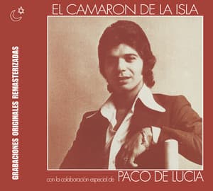 El Camaron De La Isla - Camaron De La Isla