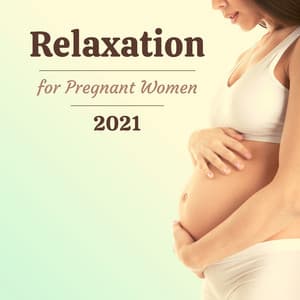 Relaxation for Pregnant Women 2021 - Pregnancy Relaxation Orchestra