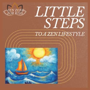 Little Steps to a Zen Lifestyle - Zen Zone for Kids