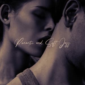 Romantic and Soft Jazz: Smooth and Bossa Nova Collection, Sensual Music Mix, Jazz for Couples - Bossa Nova Melodies Maker
