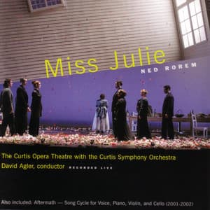 Miss Julie - Ned Rorem