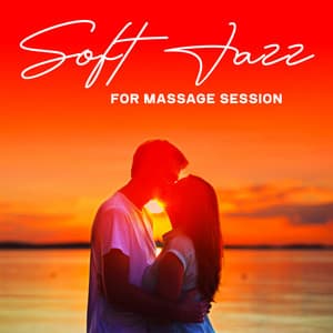 Soft Jazz for Massage Session: Romantic Evening Bossa Nova Music - Chill Lounge Music Zone