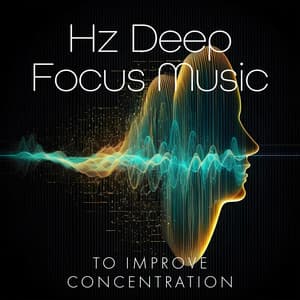 Hz Deep Focus Music To Improve Concentration: Directional Binaural Beats, Study Frequency Tuning - Study Focus