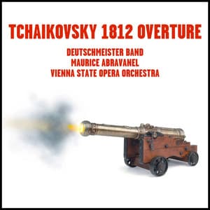 Tchaikovsky: 1812 Overture - Pyotr Ilyich Tchaikovsky