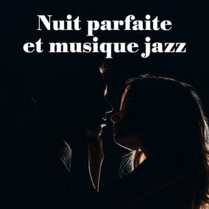 Nuit parfaite et musique jazz - Jazz vacances musique