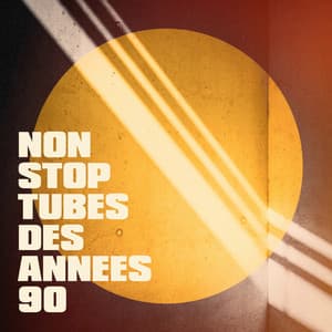 Non stop tubes des années 90 - Les Géants De La Chanson Française