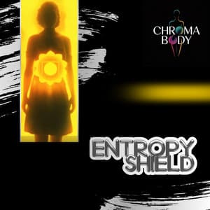 Entropy Shield - Chroma Body