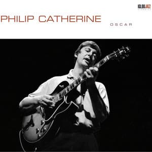 Oscar - Philip Catherine