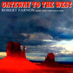 Gateway To The West - Robert Farnon And His Orchestra
