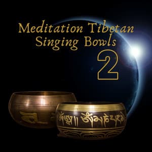 Meditation Tibetan Singing Bowls 2 - Tibetan Eclipse