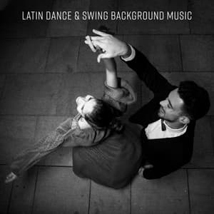 Latin Dance & Swing Background Music : Modern Jazz, Chill Out with Friends, Dinner Party - Jazz Band Soft Rec 2019