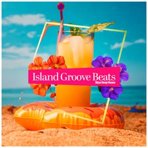 Island Groove Beats - Ibiza Deep House