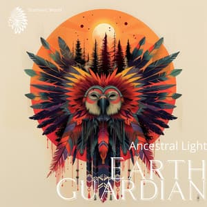Earth Guardian - Ancestral Light - Shamanic World
